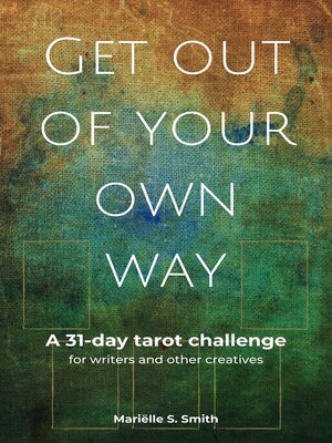 cover image of Get Out of Your Own Way